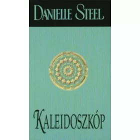 Danielle Steel: Kaleidoszkóp