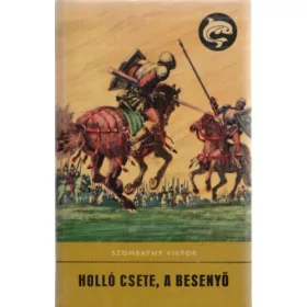 Szombathy Viktor: Holló Csete, a besenyő (Delfin könyvek)