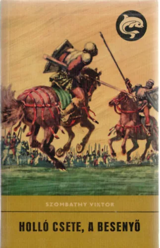 Szombathy Viktor: Holló Csete, a besenyő (Delfin könyvek)