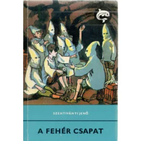 Szentiványi Jenő: A fehér csapat