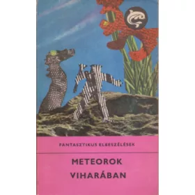   Móra Ferenc Könyvkiadó: Meteorok viharában (Delfin könyvek)