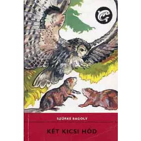 Szürke Bagoly: Két kicsi hód (Delfin könyvek)