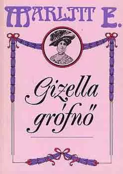 E. Marlitt: Gizella grófnő