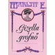 E. Marlitt: Gizella grófnő