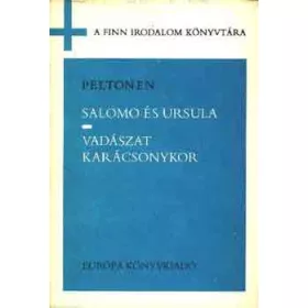 Juhani Peltonen: Salomo és Ursula - Vadászat karácsonykor