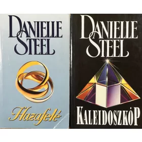 Danielle Steel: Hazafelé + Kaleidoszkóp
