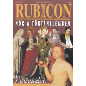   Rácz Árpád (főszerk.): Rubicon (történelmi magazin) 2001/6. - Nők a történelemben