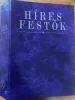Híres festők - Az életük, ihletőik és műveik 1-15-ig