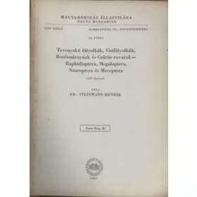  Dr. Steinmann Henrik: Tevenyakú fátyolkák, Vízifátyolkák, Recésszárnyúak és Csőrös rovarok