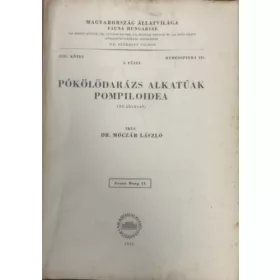   Dr. Móczár László: Pókölődarázs alkatúak (Pompiloidea)- 30 ábrával (Magyarország állatvilága- Fauna Hungariae 11.)- XIII. kötet, 5. füzet