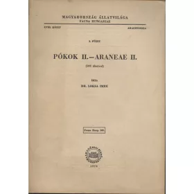  Loksa Imre dr.: Pókok II. - Araneae II. (Magyarország állatvilága - Fauna Hungariae 109) - XVIII. kötet, 3. füzet (Arachnoidea)