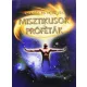 Csodák és rejtélyek: Misztikusok és próféták