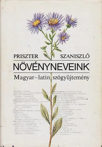Priszter Szaniszló: Növényneveink (Magyar-latin szógyüjtemény)