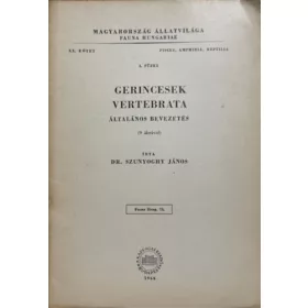  Szunyoghy János dr.: Gerincesek - Vertebrata (Magyarország állatvilága - Fauna Hungariae 78. XX. kötet, Pisces, Amphibia, Reptilia, 1. füzet)