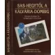 Rakonczay Zoltán: Sas-hegytől a Kálvária-dombig