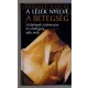 Rüdiger Dahlke: A lélek nyelve: A betegség