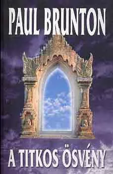 Paul Brunton: A titkos ösvény