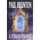 Paul Brunton: A titkos ösvény