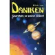 Erich von Däniken: Szeretem az egész világot
