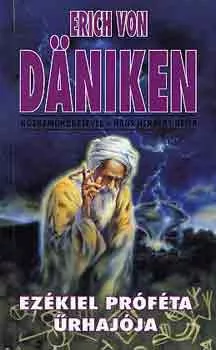 E. von Däniken; Hans Herbert Beier: Ezékiel próféta űrhajója