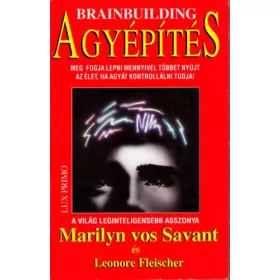 Savant, Marilyn vos-Fleischer, Leonore: Agyépítés