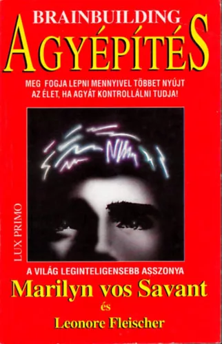 Savant, Marilyn vos-Fleischer, Leonore: Agyépítés