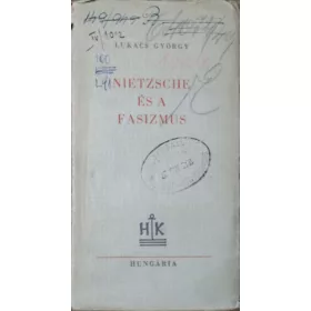 LUKÁCS GYÖRGY: Nietzsche és a fasizmus