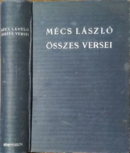 Mécs László: Mécs László összes versei 1920-1940 (számozott, aláírt)