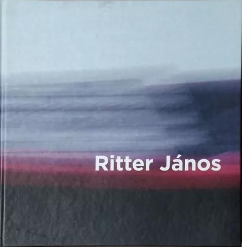 Takács Éva (szerk.): Ritter János