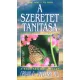 Gerald G. Jampolsky: A szeretet tanítása