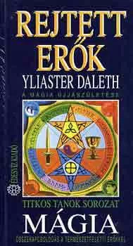 Yliaster Daleth: Rejtett erők: Mágia