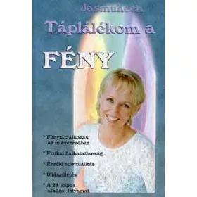 Jasmuheen: Táplálékom a fény