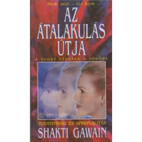 Shakti Gawain: Az átalakulás útja