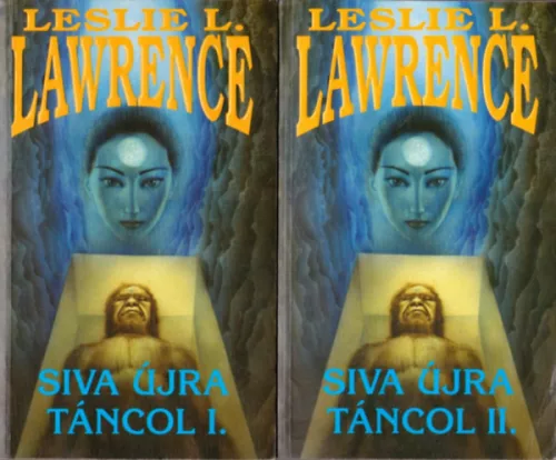 Leslie L. Lawrence: Siva Újra Táncol I-II.