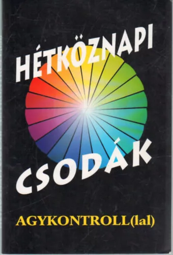 Hétköznapi csodák agykontrollal