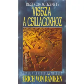 Erich von Däniken: Vissza a csillagokhoz