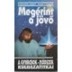 Gyurcsok József-Myra Sunshine: Megérint a jövő