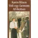 Karen Blixen: Volt egy farmom Afrikában