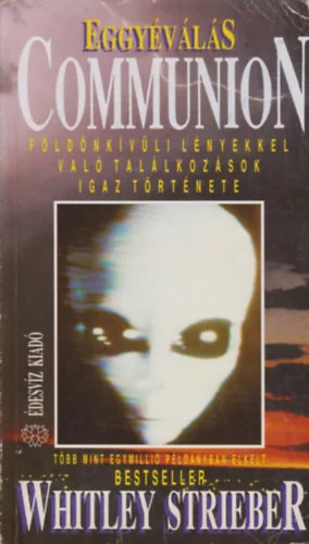 Whitley Strieber: Eggyéválás: Communion