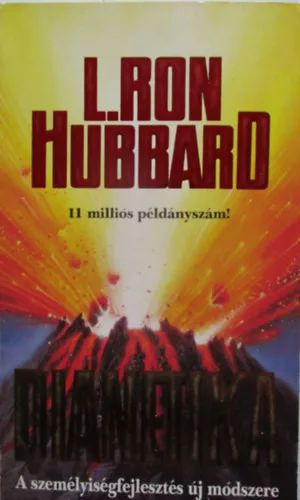 L. Ron Hubbard: Dianetika A SZEMÉLYISÉGFEJLESZTÉS ÚJ MÓDSZERE