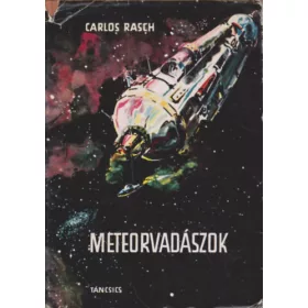 Carlos Rasch: Meteorvadászok