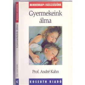André Kahn: Gyermekeink álma