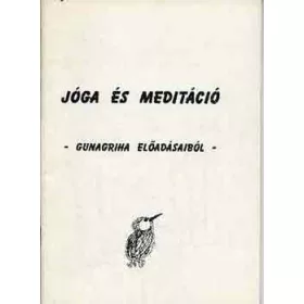 Gunaghira: Jóga és meditáció