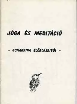 Gunaghira: Jóga és meditáció