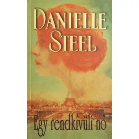 Danielle Steel: Egy rendkívüli nő