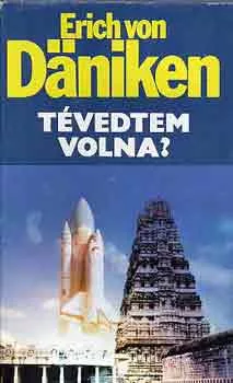 Erich von Däniken: Tévedtem volna?