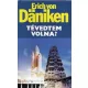 Erich von Däniken: Tévedtem volna?
