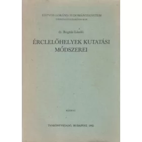 Dr. Bognár László: Érclelőhelyek kutatási módszerei