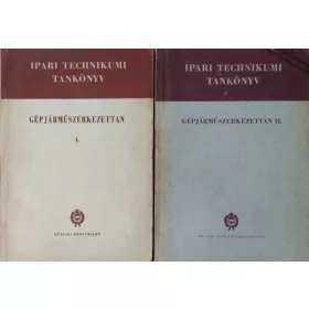 Selmeczi Ferenc (szerk.): Gépjárműszerkezettan I-II.