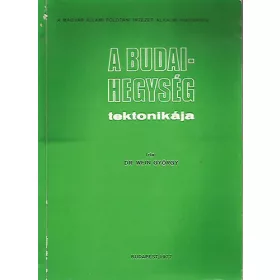 Dr. Wein György: A Budai-hegység tektonikája